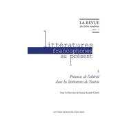 La Revue Des Lettres Modernes 2025-2: Presences de l'Alterite Dans Les Litteratures de Tunisie (Litteratures Francophones Au Present, 3)