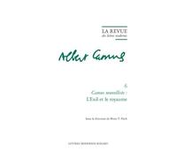 La Revue Des Lettres Modernes: Camus Nouvelliste: l'Exil Et Le Royaume: 6 (Albert Camus, 6)