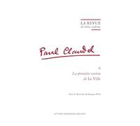 La Revue des lettres modernes: La première version de La Ville: 6