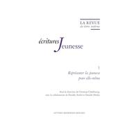 La Revue des lettres modernes: Représenter la jeunesse pour elle-même: 1