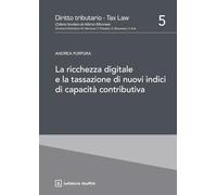 La ricchezza digitale e la tassazione di nuovi indici di capacità contributiva