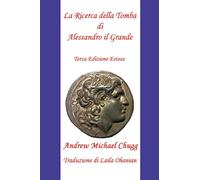 La Ricerca della Tomba di Alessandro il Grande