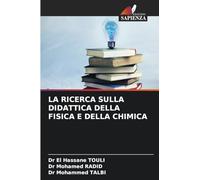 LA RICERCA SULLA DIDATTICA DELLA FISICA E DELLA CHIMICA