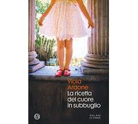 La ricetta del cuore in subbuglio