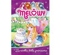 La ricetta della primavera. Melowy