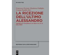 La Ricezione Dell'ultimo Alessandro: Mirabilia E Violenza Al Di Qua E Al Di Là Dell'indo: 417 (Beiträge Zur Altertumskunde)