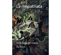 La rimpatriata: Una cena di classe: 24 (Romanzi)