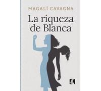 La Riqueza de Blanca