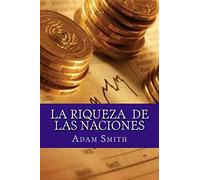 La Riqueza de Las Naciones