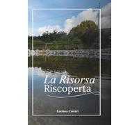 La Risorsa riscoperta: “Riscopri l’identità che il cielo ha disegnato per te.”