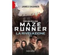 La rivelazione. Maze Runner