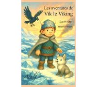 La rivière mystérieuse (Les aventures de Vik le Viking)