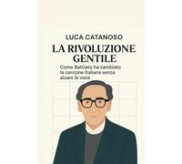 La rivoluzione gentile: Come Franco Battiato ha cambiato la canzone italiana senza alzare la voce