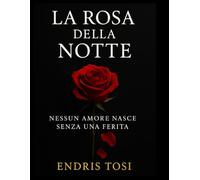La Rosa della Notte