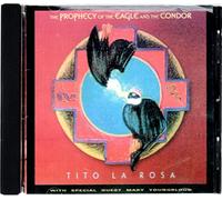 La Rosa, Tito - The Prophecy Of The Eagle And The Condor