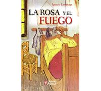 La Rosa Y El Fuego