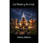 La Rosa y la cruz