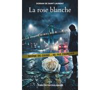 La rose blanche
