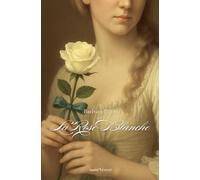 La Rose Blanche