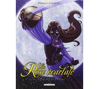 La Rose écarlate T02: Je veux que tu m'aimes