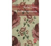 La Rose Retrouvée (Ldp Litterature)