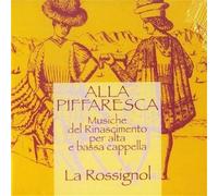 La Rossignol - Alla Piffaresca
