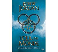 La Roue du Temps, T1 : L'OEil du monde