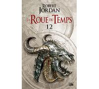 La roue du temps, t6.2 : le seigneur du chaos - deuxieme partie