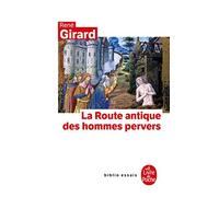 La Route Antique Des Hommes Pervers (Ldp Bib.Essais)