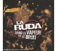 La Ruda - Dans La Vapeur Et Le Bruit