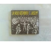 La Rue Ketanou Et Le Josm - La Rue Ketanou Et Le Josm