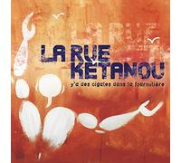 La Rue Ketanou - Y a des Cigales Dans la Fourmiliere [VINYL]