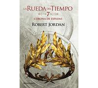 La Rueda del Tiempo nº 07/14 La Corona de Espadas: 7 (Biblioteca Robert Jordan)