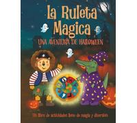 La Ruleta Mágica: Una aventura de Halloween: Libro de actividades y colorear (A Bodhi and Ryder adventure)