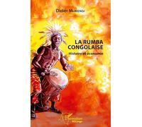 La Rumba congolaise: Histoire et économie