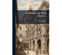 La Russie Au Xvie Siècle...