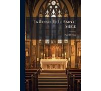 La Russie Et Le Saint-Siège