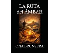 LA RUTA DEL ÁMBAR