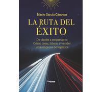 La ruta del éxito: 1 (Desarrollo personal)