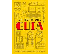 La Ruta del Guía: Consejos prácticos escritos por un amigo