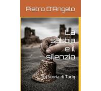 La sabbia e il silenzio: La storia di Tariq
