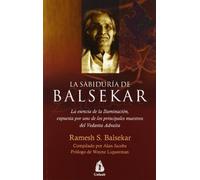 La sabiduria de Balsekar / The Wisdom of Balsekar