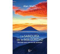 La Sabiduria de La Inseguridad