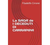 La SAGA de I DECEDUTI DI CARRAPIPA (DELPHICA CIRRICA)