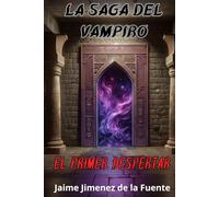 La Saga del Vampiro: El Primer Despertar