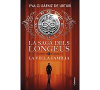 La Saga dels Longeus 1: La Vella Famlia - Catalan Language NEW Eva Garca Sen