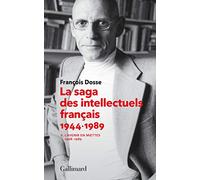 La saga des intellectuels francais 2: l'avenir en miettes 1968-1989