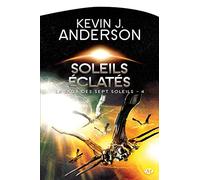 La Saga des Sept Soleils, T4 : Soleils éclatés
