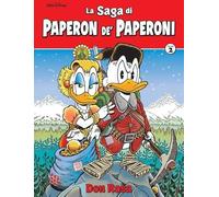 La saga di Paperon de' Paperoni. Ediz. d