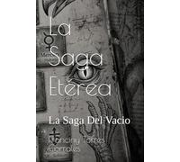 La Saga Etérea: La Saga Del Vacio